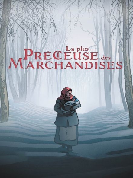 La Plus Précieuse Des Marchandises