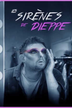 Affiche du film Les Sirènes de Dieppe