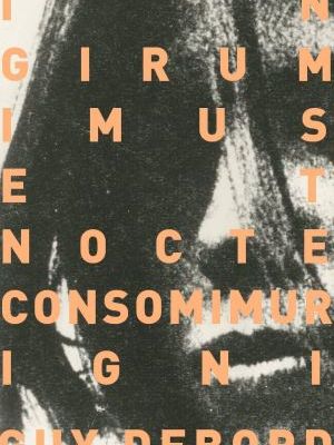 In girum imus nocte et consumimur igni