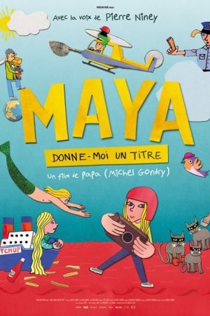 Affiche du film Maya, donne-moi un titre