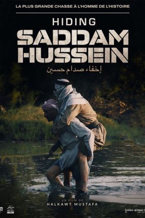 Affiche du film Hiding Saddam Hussein
