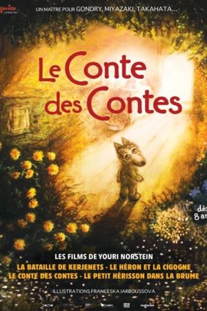 Affiche du film Le Conte des contes, les films de Youri Norstein