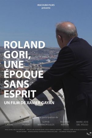 Affiche du film Roland Gori, une époque sans esprit
