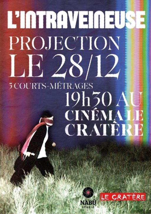 L'Intraveineuse : programme de courts métrages