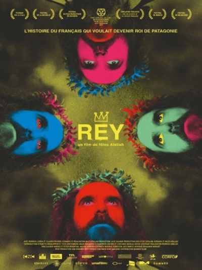 Rey, l’histoire du Français qui voulait devenir Roi de Patagonie