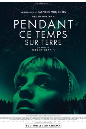Affiche du film Pendant ce temps sur Terre