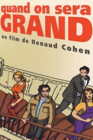 Affiche du film Quand on sera grand
