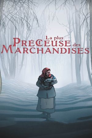Affiche du film La Plus Précieuse Des Marchandises