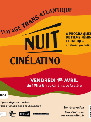 Nuit Cinélatino 2022 au Cratère
