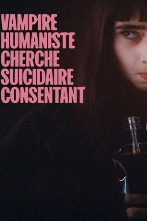 Affiche du film Vampire humaniste cherche suicidaire consentant