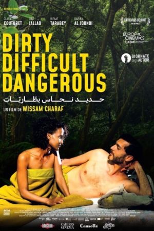 Affiche du film Dirty, Difficult, Dangerous