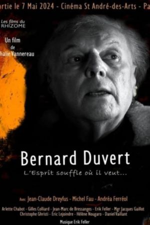 Affiche du film Bernard Duvert, l'Esprit souffle où il veut