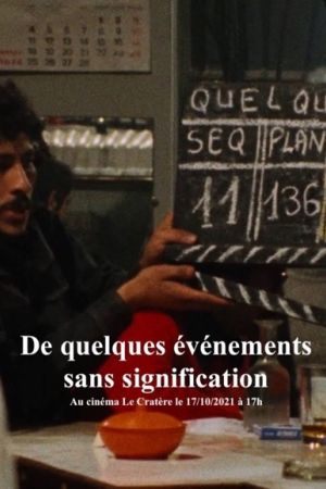 Affiche du film De quelques événements sans signification