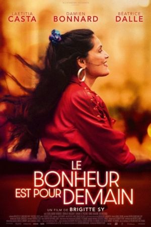 Affiche du film Le Bonheur Est Pour Demain