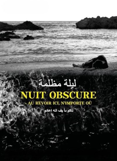 Nuit obscure - Au revoir ici, n'importe où