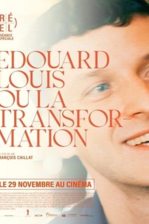 Affiche du film Édouard Louis, ou la transformation