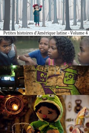 Affiche du film Petites histoires d’Amérique latine - Volume 4