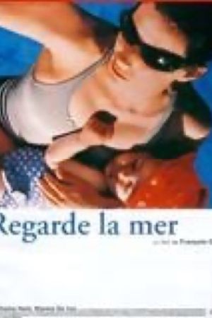 Affiche du film Regarde la mer