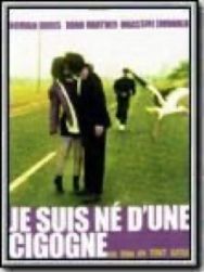 Je suis né d'une cigogne
