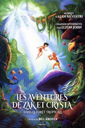 Affiche du film Les Aventures de Zak et Crysta dans la forêt tropicale de FernGully