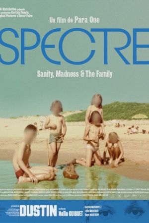 Affiche du film Spectre: Sanity, Madness & the Family