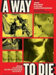 A way to die The Films of John Balance and Peter Christopherson