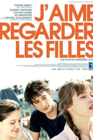 Affiche du film J'aime regarder les filles