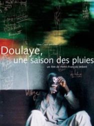 Doulaye, une saison des pluies