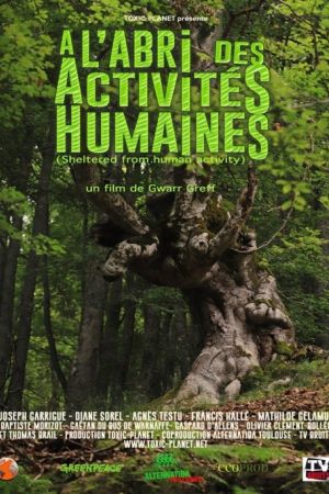 Affiche du film A l'abri des activités humaines