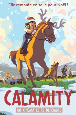 Affiche du film Calamity, une enfance de Martha Jane Cannary