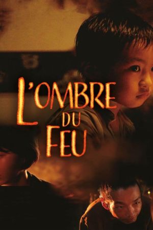 Affiche du film L'Ombre du feu