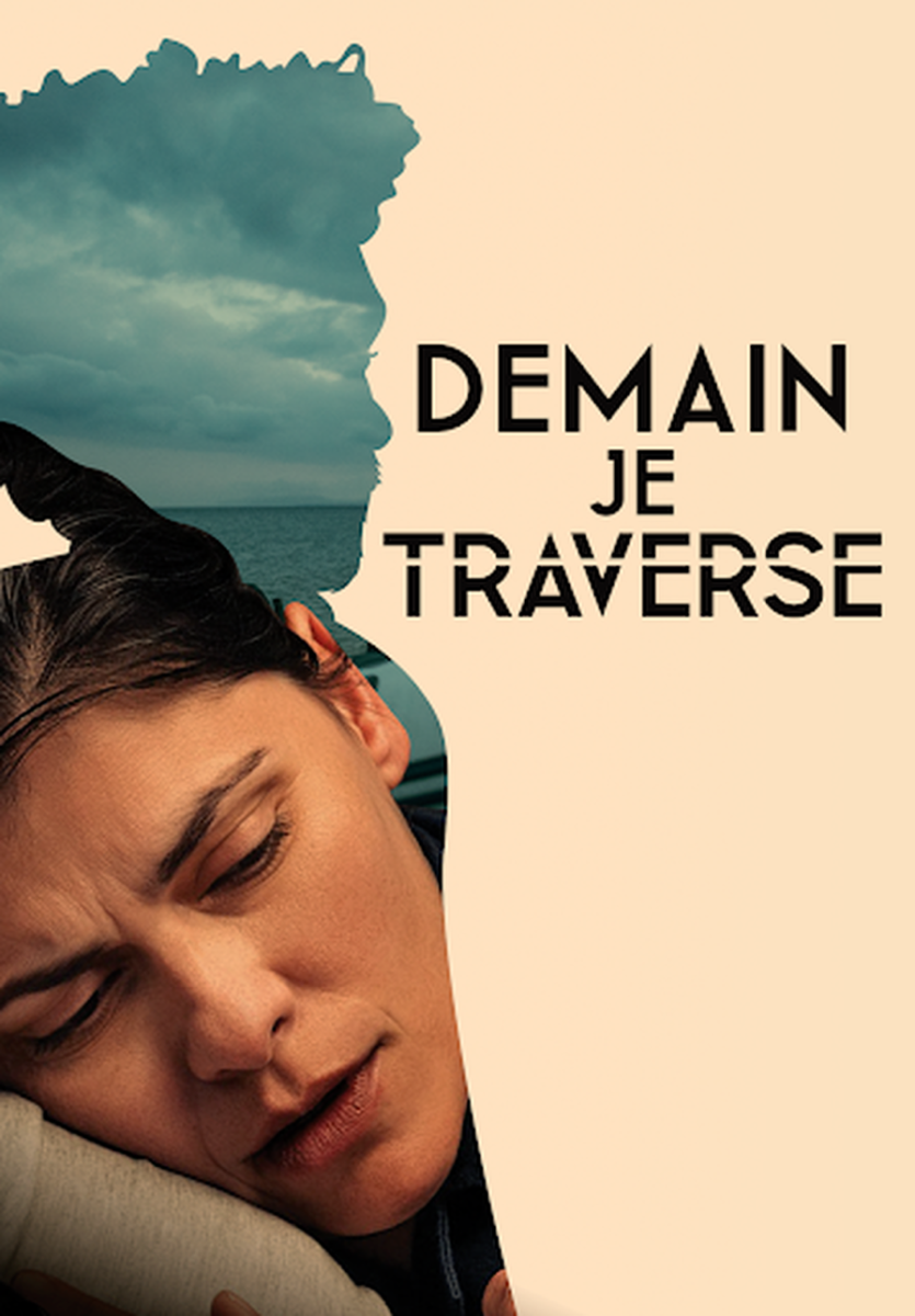 Affiche du film Demain, je traverse