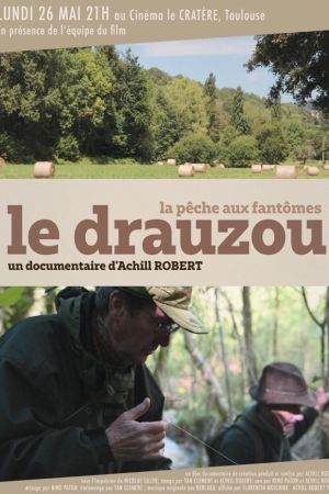 Affiche du film Le Drauzou, la pêche aux fantômes