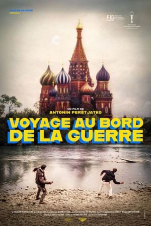 Affiche du film Voyage au bord de la guerre