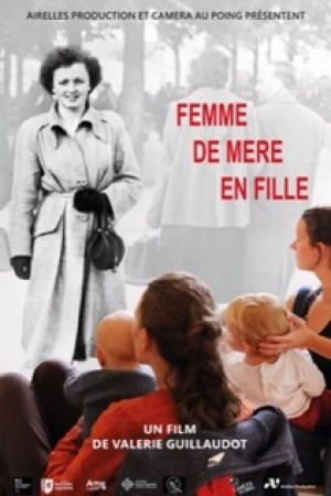 Affiche du film Femme de mère en fille